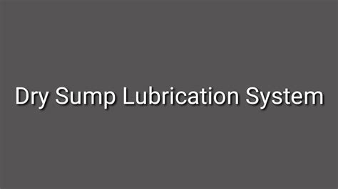 Dry Sump Lubrication System Youtube