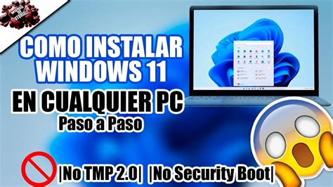 INSTALAR WINDOWS 11 OFICIAL EN CUALQUIER PC THIS PC CAN T RUN WINDOWS