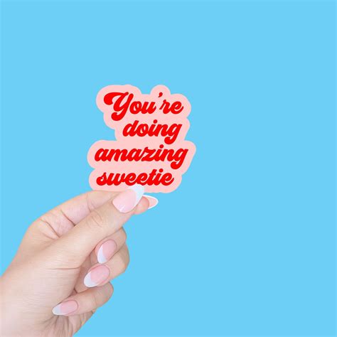 Youre Doing Amazing Sweetie Stickerhydro Flask Stickerretro Sticker