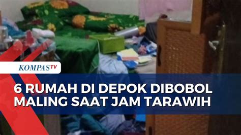 Ditinggal Tarawih Enam Rumah Warga Di Depok Dibobol Maling YouTube