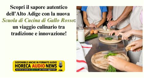 La Scuola Di Cucina Gallo Rosso Incontri Per Gustare E Apprendere