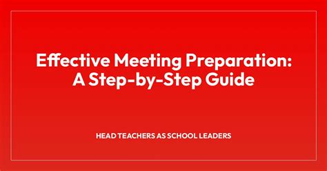 Effective Meeting Preparation A Step By Step Guide • Teachers Institute