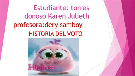 Historia Del Voto Karen Torres Karen Torres Udocz