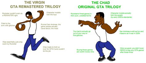 The Virgin Gta Remastered Trilogy Vs The Chad Original Gta Trilogy Rgta