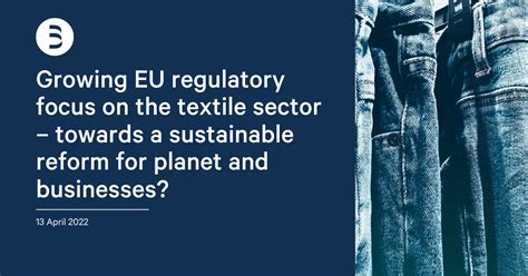 Bernstein Group Growing Eu Regulatory Focus On The Textile Sector