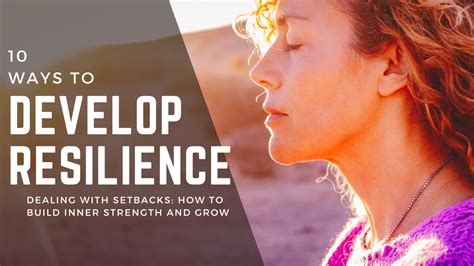 10 Ways To Develop Resilience