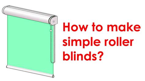 A Roller Blind With The Words How To Make Simple Roller Blinds On It S Side