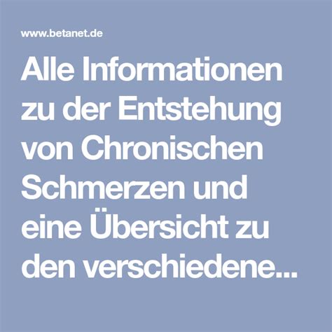 Alle Informationen Zu Der Entstehung Von Chronischen Schmerzen Und Eine