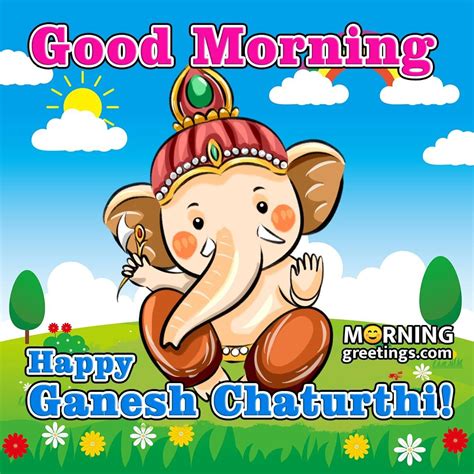 Ganpati Bappa Morya Good Morning Ganesh Chaturthi Images Morning