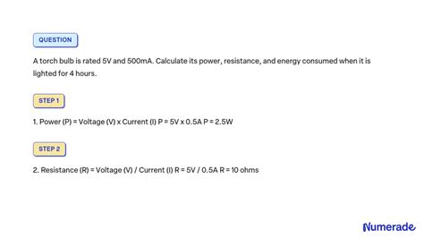 SOLVED A Torch Bulb Is Rated 5V And 500mA Calculate Its Power