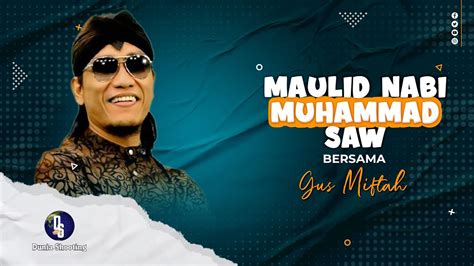 Maulid Nabi Muhammad Saw Bersama Gus Miftah Dari Yogyakarta Youtube