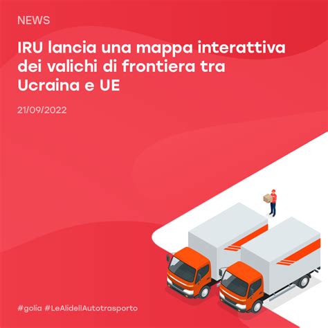 IRU Lancia Una Mappa Interattiva Dei Valichi Di Frontiera Tr