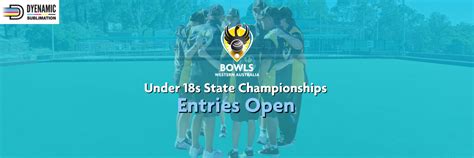 Under 18 S State Championships Open For Entries Bowls WA