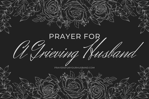 Prayer For A Grieving Husband Prayers For Your Husband