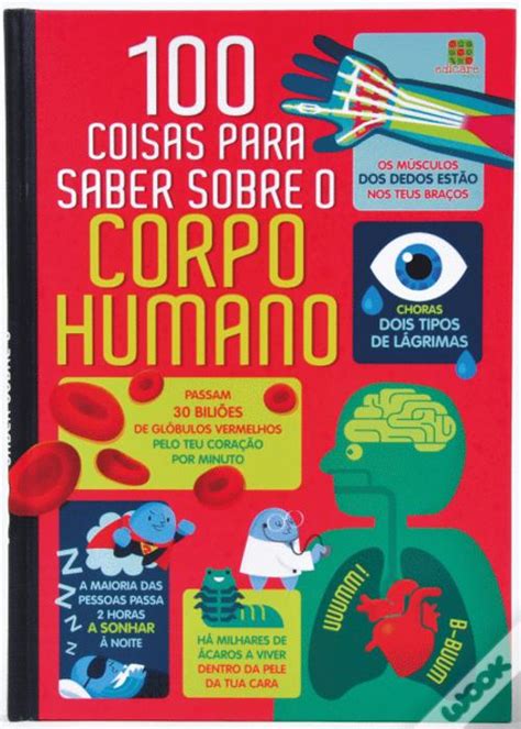 100 Coisas Para Saber Sobre O Corpo Humano Livro WOOK