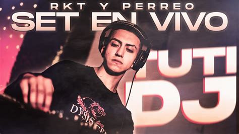 RKT Y PERREO EN VIVO TUTI DJ YouTube Music