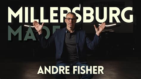 Millersburg Made Presents Andre Fisher Youtube