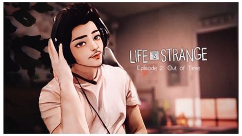 Life Is Strange Season 1 Ep 2 Part 1 Gameplay In Urdu YouTube