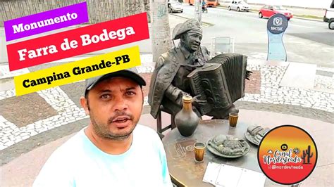 Monumento Farra De Bodega Em Campina Grande Pb YouTube