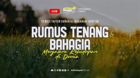 Live Aqso Qs Rumus Tenang Dan Bahagia Ustadz Adi Hidayat