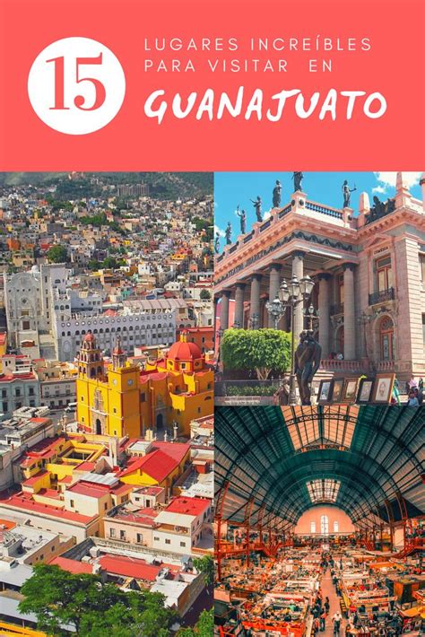 15 Lugares Para Visitar En Guanajuato Hola Soy Paola Lugares