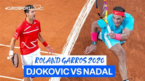 Rafael Nadal Vs Novak Djokovic Final 2020 Roland Garros Eurosport