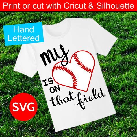 Baseball Svg File My Heart Is On That Field To Make Cheer Gifts And