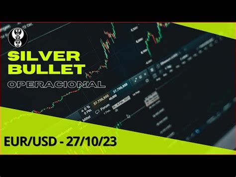 SILVER BULLET ENTENDA ESSA ESTRATÉGIA NO FOREX YouTube