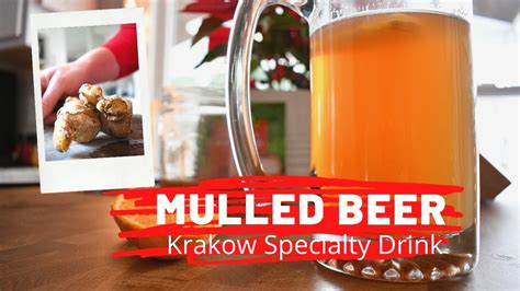 Mulled Beer Ginger Syrup Holidays And New Years Recipe Grzane Piwo