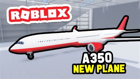 Buying The New A350 In Roblox Cabin Crew Simulator YouTube