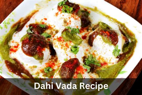 Best And Simple Dahi Vada Recipe Indian Recipe Foodie Front