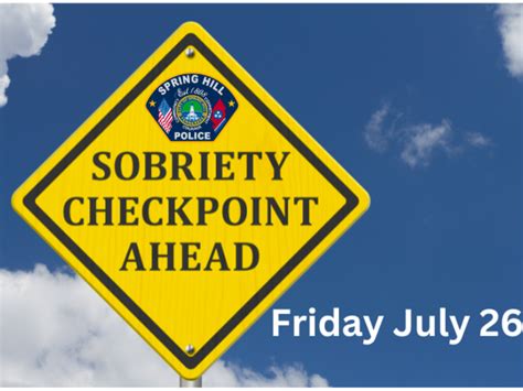 Spring Hill Police To Conduct Sobriety Checkpoint On July 26th