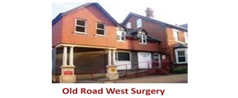 Old Road West Surgery Information About The Doctors Surgery Opening