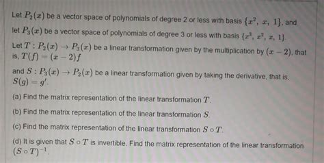 Solved Let P2 2 Be A Vector Space Of Polynomials Of Degree