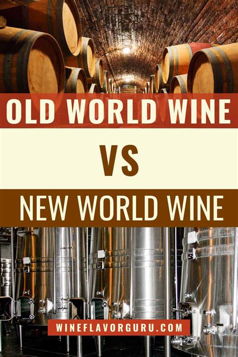 Old World Wine VS New World Wine