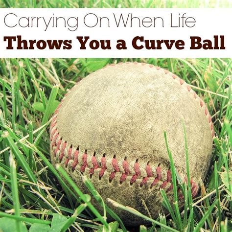 Carrying On When Life Throws You A Curve Ball Creating My Happiness