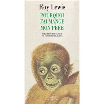 Pourquoi J Ai Mange Mon Pere Roman Roy Lewis Achat Livre Fnac