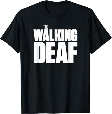 Funny The Walking Deaf Deaf Pride Tshirt Walmart