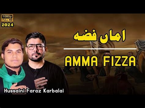 Amma Fizza Bata De Mujhko Noha Mir Hasan Mir Hussaini Faraz