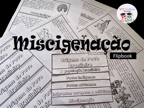 Como Se Pronuncia Miscigenação - Miscigenação - Flipbook - SOS Professor Atividades - As questões ...