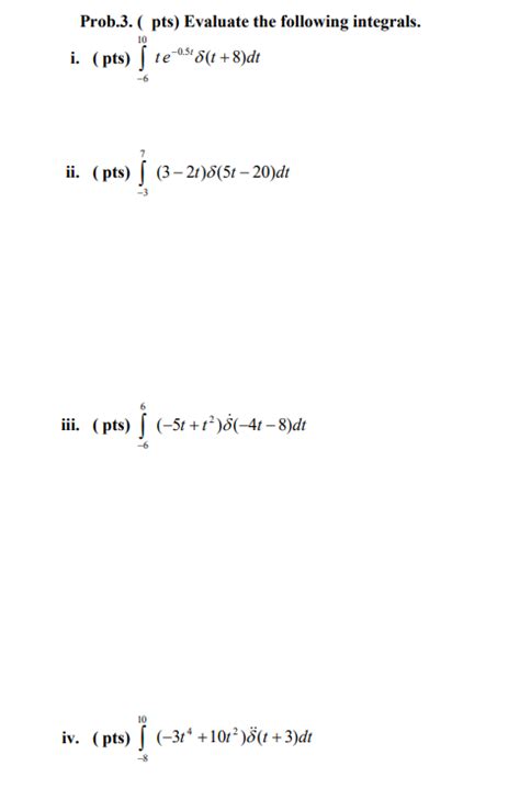 Solved Prob3 Pts Evaluate The Following Integrals I