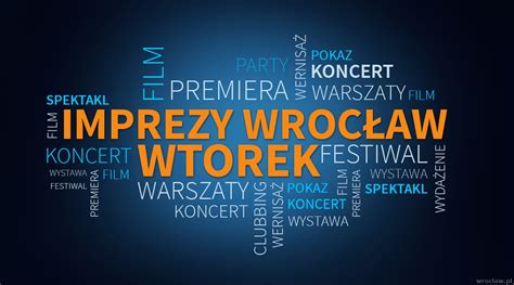 Imprezy I Wydarzenia Wroc Aw Wtorek Listopada Wroclaw Pl