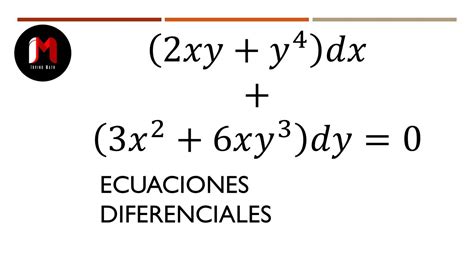 Ecuaci N Diferencial No Exacta Con Factor Integrante Ejercicio