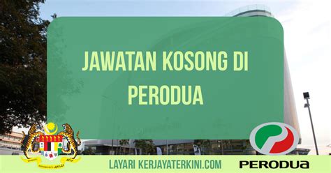 Jawatan Kosong Di Perodua Malaysia