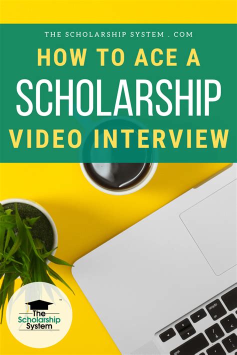 How To Ace A Scholarship Video Interview The Scholarship System