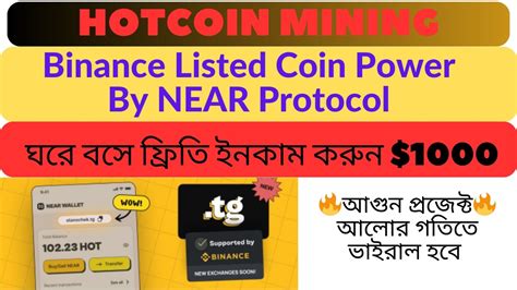 Hotcoin Free Mining Power By Near Protocol Binance Listed Coin