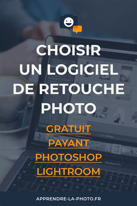 Logiciel De Retouche Photo Quel Est Le Meilleur Gratuit Ou Payant