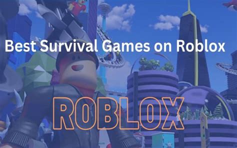 Best Survival Games Roblox