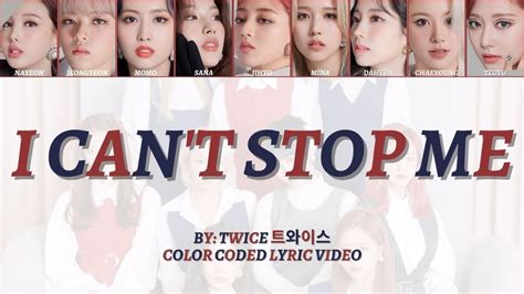 TWICE 트와이스 I Can t Stop Me English version Coded Lyric Video