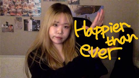 Happier Than Ever Billie Ellish Astn Ver Cover YouTube